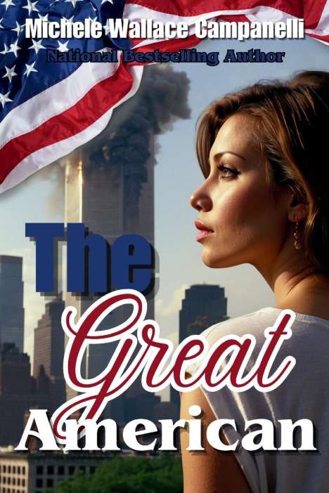 Michele Wallace Campanelli: The Great American, Buch