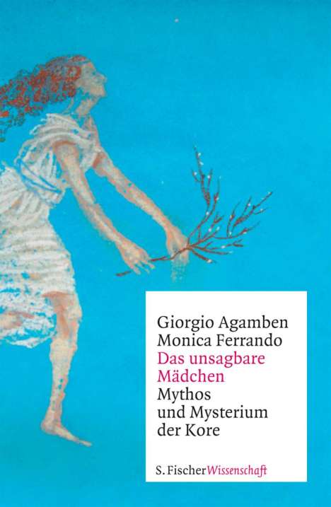 Giorgio Agamben: Das unsagbare Mädchen, Buch