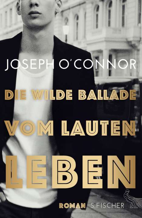 Joseph O'Connor: Die wilde Ballade vom lauten Leben, Buch