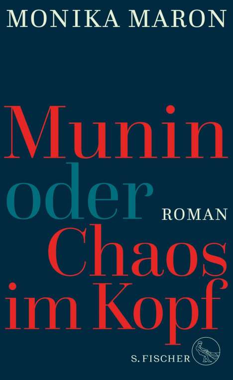 Monika Maron: Munin oder Chaos im Kopf, Buch