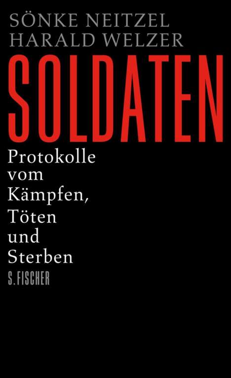 Sönke Neitzel: Soldaten, Buch