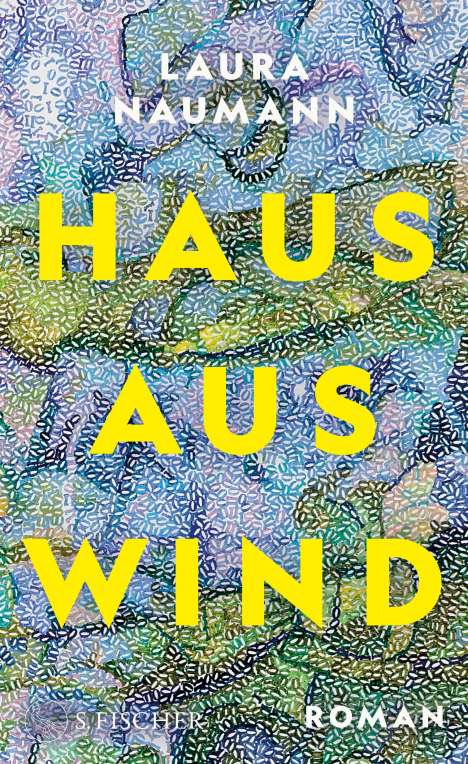 Laura Naumann: Haus aus Wind, Buch