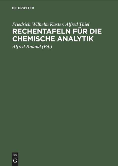 Friedrich Wilhelm Küster: Rechentafeln für die chemische Analytik, Buch