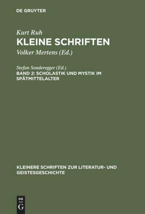 Kurt Ruh: Scholastik und Mystik im Spätmittelalter, Buch