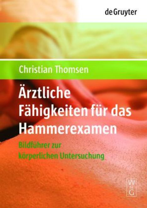 Christian Thomsen: Ärztliche Fähigkeiten für das Hammerexamen, Buch