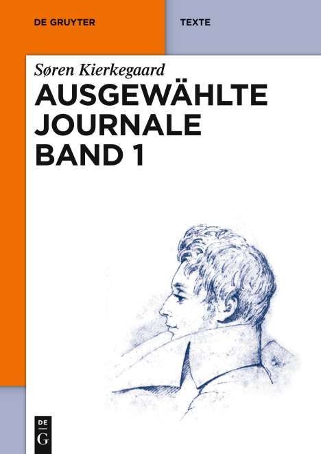Søren Kierkegaard: Ausgewählte Journale, Band 1, De Gruyter Texte, Buch