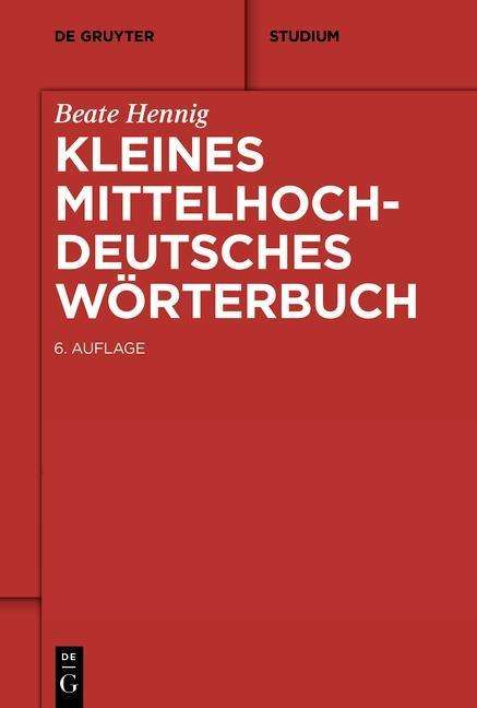 Beate Hennig: Hennig, B: Kl. Mittelhochdeutsches Wtb., Buch