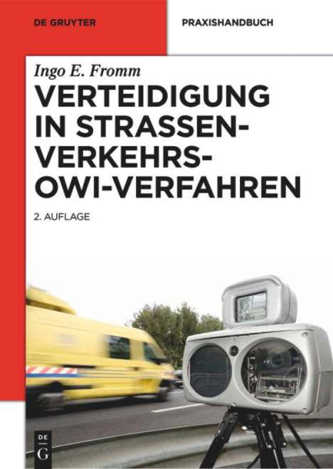 Ingo E. Fromm: Verteidigung in Straßenverkehrs-OWi-Verfahren, Buch