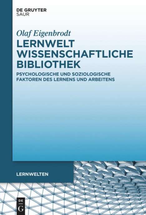 Olaf Eigenbrodt: Eigenbrodt, O: Lernwelt Wissenschaftliche Bibliothek, Buch