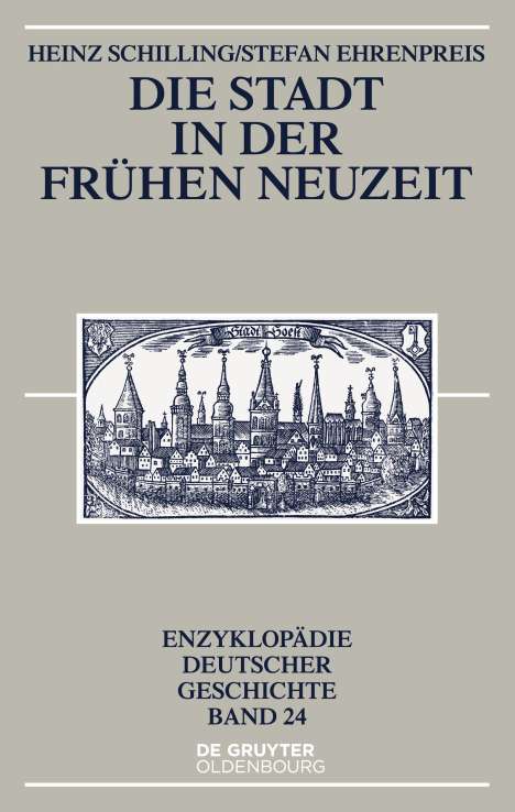 Heinz Schilling: Die Stadt in der Frühen Neuzeit, Buch