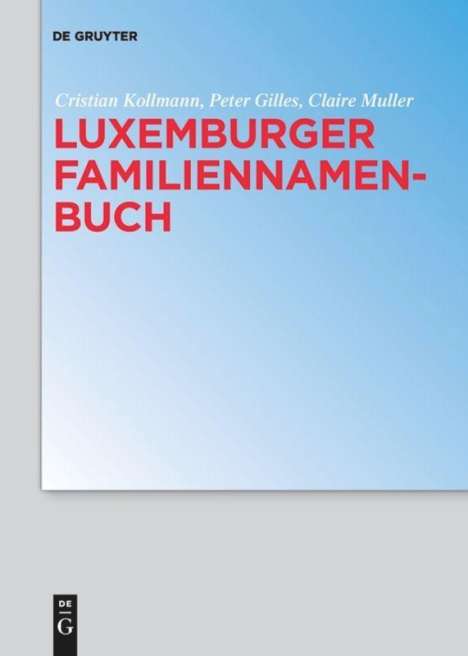 Cristian Kollmann: Luxemburger Familiennamenbuch, Buch