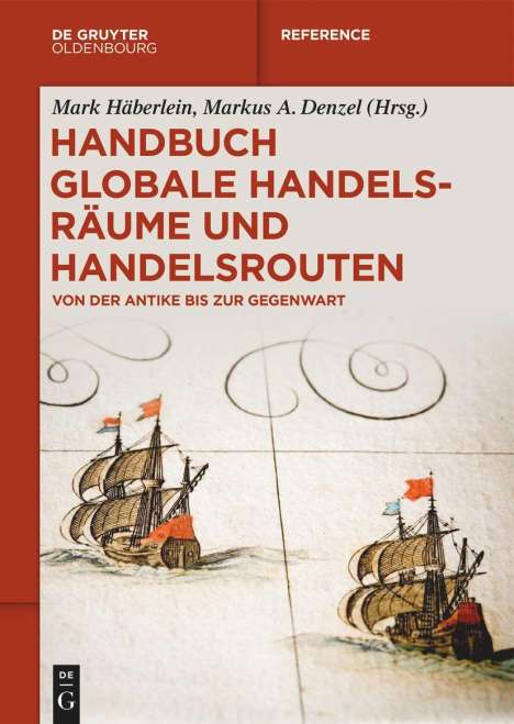 Handbuch globale Handelsräume und Handelsrouten, Buch