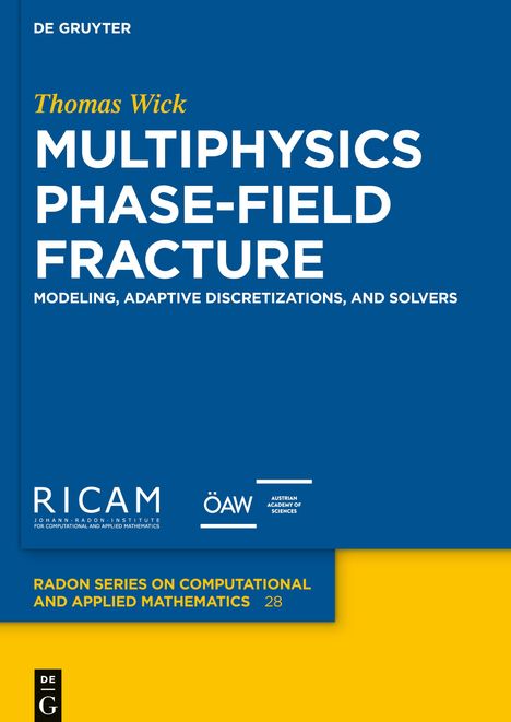 Thomas Wick: Multiphysics Phase-Field Fracture, Buch