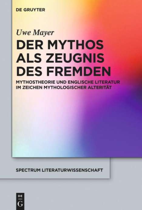Uwe Mayer: Der Mythos als Zeugnis des Fremden, Buch