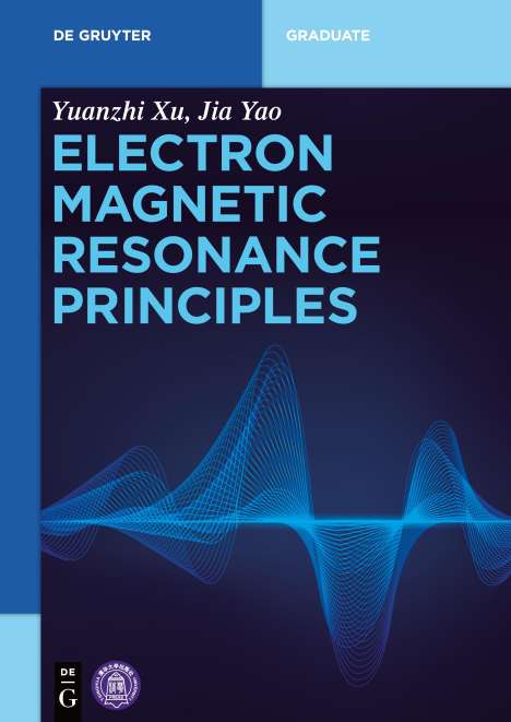 Yuanzhi Xu: Electron Magnetic Resonance Principles, Buch