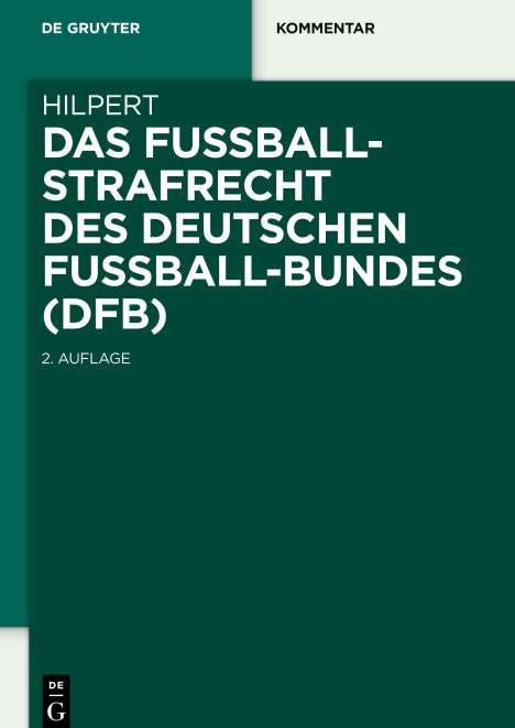 Horst Hilpert: Das Fußballstrafrecht des Deutschen Fußball-Bundes (DFB), Buch