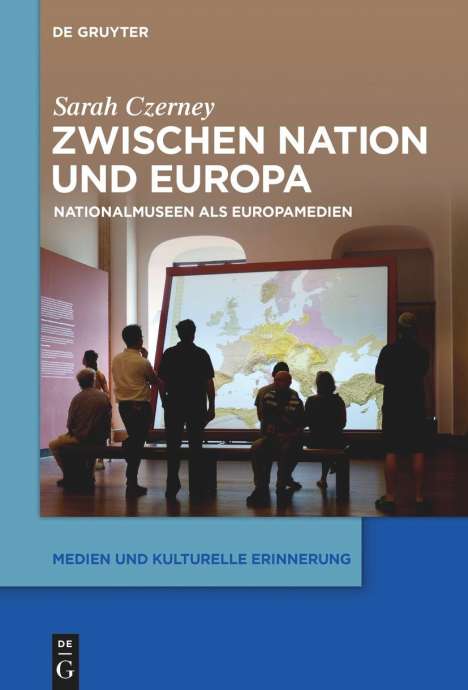 Sarah Czerney: Zwischen Nation und Europa, Buch