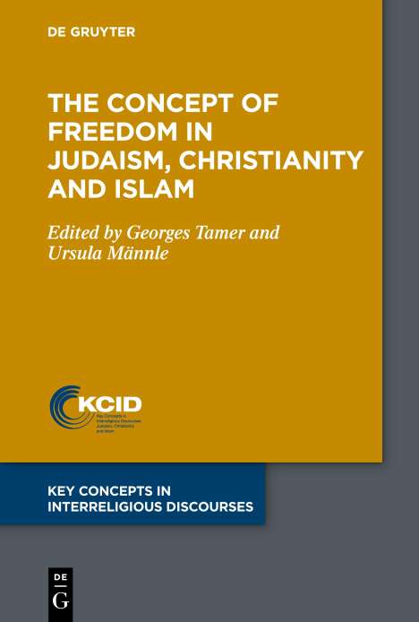The Concept of Freedom in Judaism, Christianity and Islam, Buch