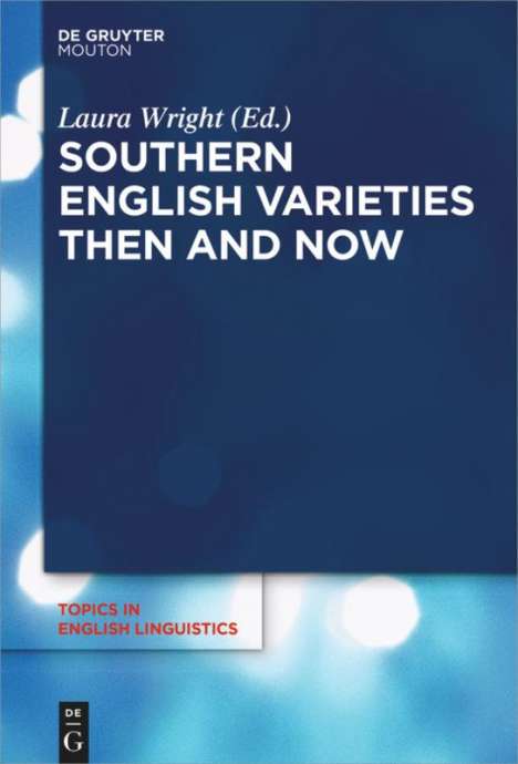 Southern English Varieties Then and Now, Buch