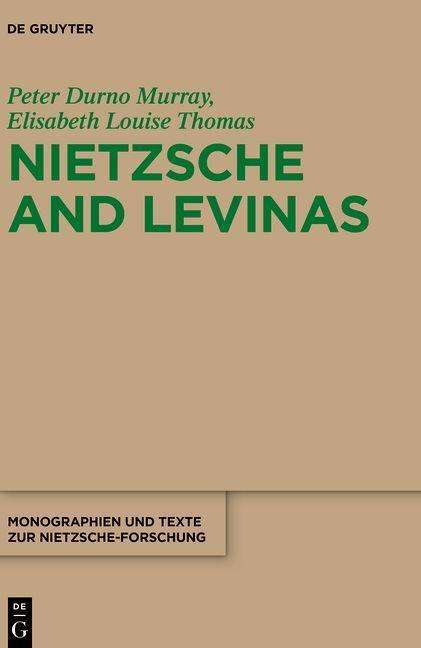 Peter Durno Murray: Nietzsche and Levinas, Buch