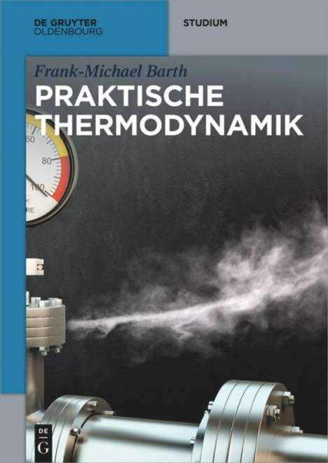 Frank-Michael Barth: Praktische Thermodynamik, Buch