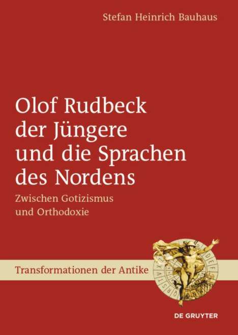 Stefan Heinrich Bauhaus: Olof Rudbeck der Jüngere und die Sprachen des Nordens, Buch