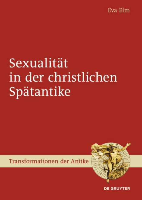 Eva Elm: Sexualität in der christlichen Spätantike, Buch