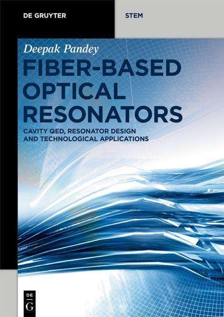 Deepak Pandey: Fiber-Based Optical Resonators, Buch