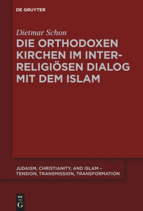 Dietmar Schon: Die orthodoxen Kirchen im interreligiösen Dialog mit dem Islam, Buch