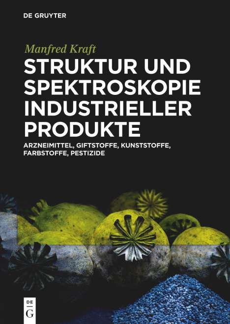 Manfred Kraft: Struktur und Spektroskopie Industrieller Produkte, Buch