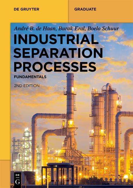 André B. de Haan: Haan, A: Industrial Separation Processes, Buch
