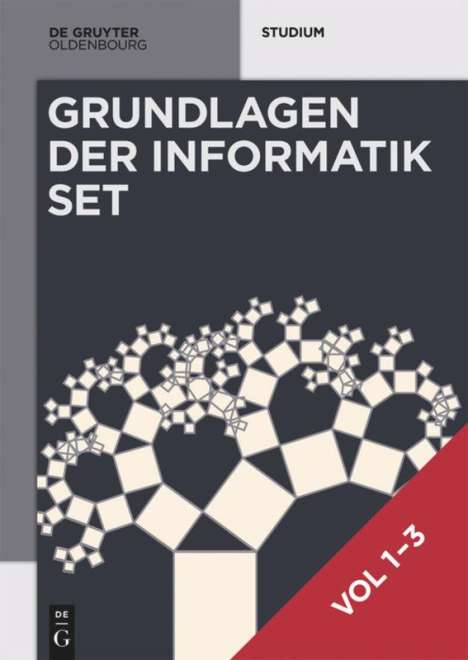 Heinz-Peter Gumm: Gumm, H: [Set Grundlagen der Informatik, Vol 1-3], Buch