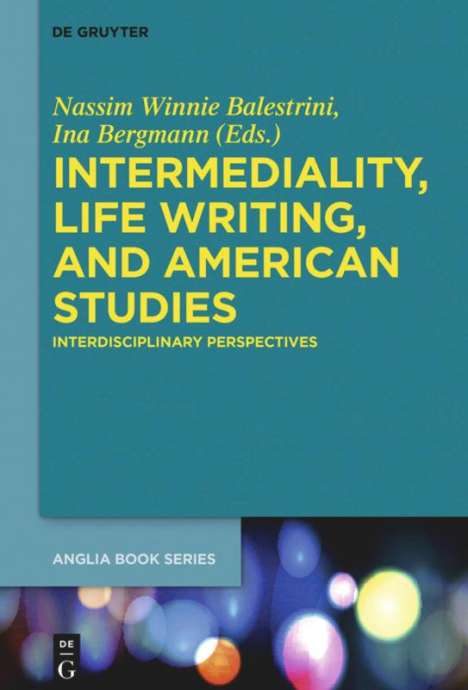 Intermediality, Life Writing, and American Studies, Buch