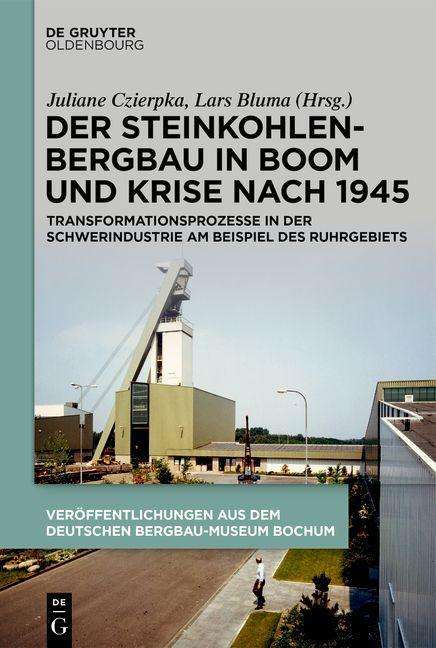 Steinkohlenbergbau in Boom und Krise nach 1945, Buch