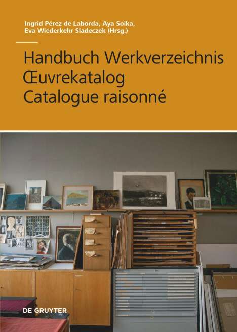 Handbuch Werkverzeichnis - OEuvrekatalog - Catalogue raisonné, Buch