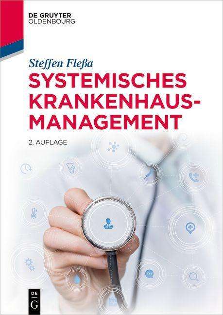 Steffen Fleßa: Systemisches Krankenhausmanagement, Buch