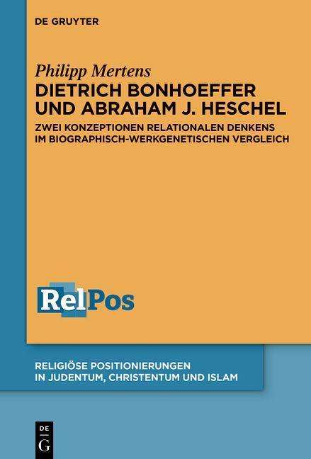 Philipp Mertens: Mertens, P: Dietrich Bonhoeffer und Abraham J. Heschel, Buch