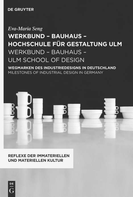 Eva-Maria Seng: werkbund - bauhaus - hochschule für gestaltung ulm / werkbund - bauhaus - ulm school of design, Buch