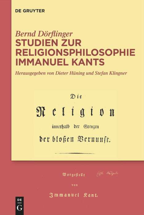 Bernd Dörflinger: Studien zur Religionsphilosophie Immanuel Kants, Buch