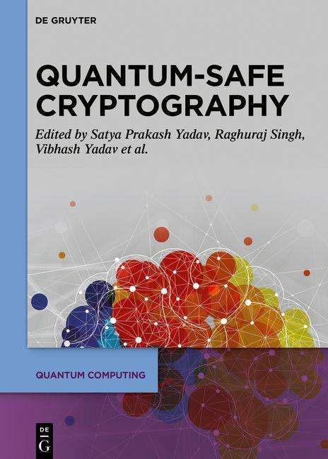 Quantum-Safe Cryptography Algorithms and Approaches, Buch