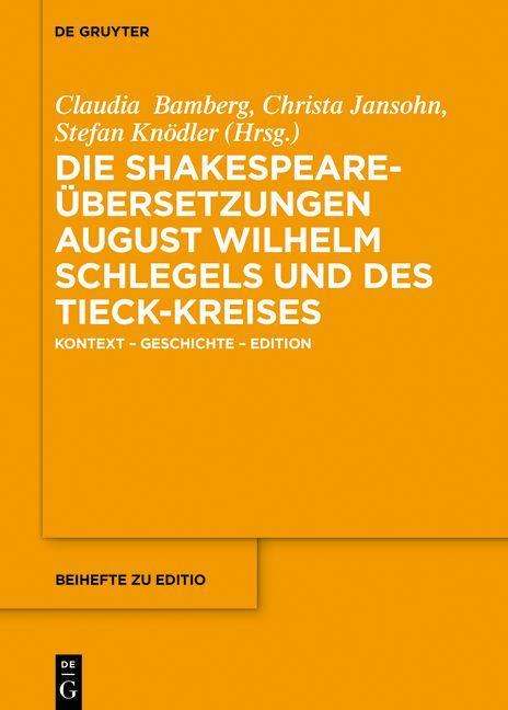 Die Shakespeare-Übersetzungen August Wilhelm Schlegels und des Tieck-Kreises, Buch