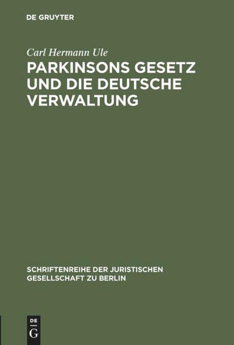 Carl Hermann Ule: Parkinsons Gesetz und die deutsche Verwaltung, Buch