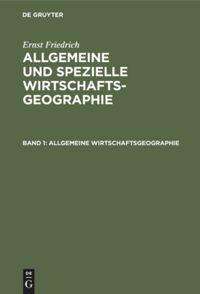 Ernst Friedrich: Allgemeine Wirtschaftsgeographie, Buch