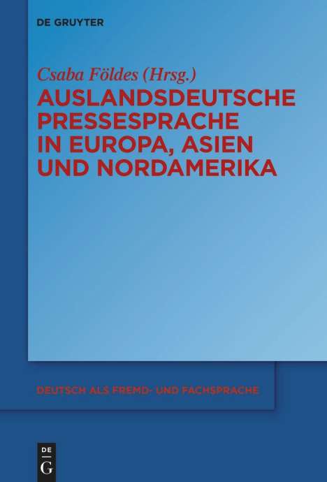 Auslandsdeutsche Pressesprache in Europa, Asien und Nordamerika, Buch