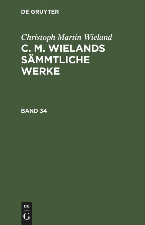 Christoph Martin Wieland: Christoph Martin Wieland: C. M. Wielands Sämmtliche Werke. Band 33/34, 2 Bücher