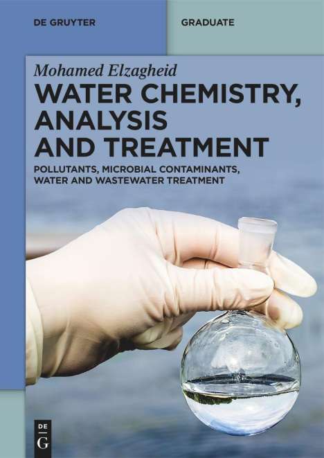 Mohamed Elzagheid: Water Chemistry, Analysis and Treatment, Buch