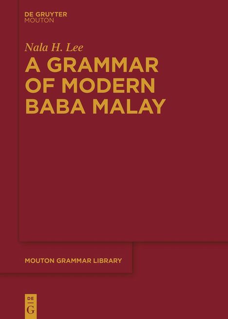 Nala H. Lee: A Grammar of Modern Baba Malay, Buch