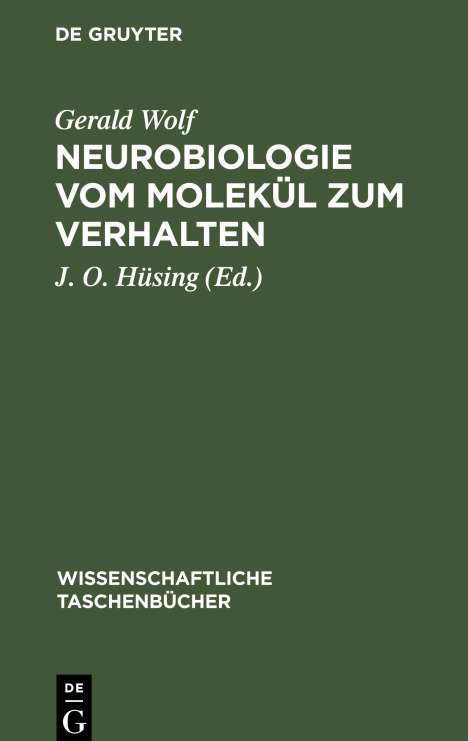 Gerald Wolf: Neurobiologie vom Molekül zum Verhalten, Buch