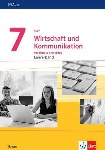 Auer Wirtschaft und Kommunikation 7/Lehrer. Kl. 7/BY, Buch