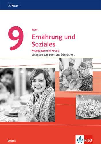 Auer Ernährung und Soziales 9. Ausgabe Bayern. Lösungen zum Lern- und Übungsheft Klasse 9, Buch